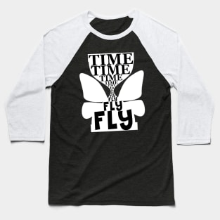 time to fly and dream Baseball T-Shirt